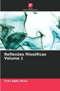 bokomslag Reflexes filosficas Volume 1