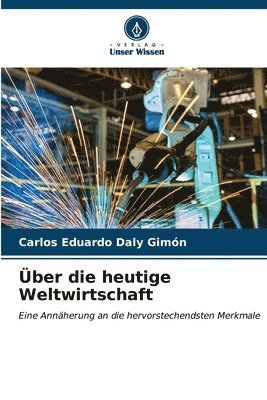 ber die heutige Weltwirtschaft 1