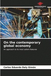 bokomslag On the contemporary global economy