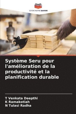 Systme Seru pour l'amlioration de la productivit et la planification durable 1