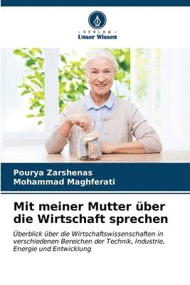 bokomslag Mit meiner Mutter ber die Wirtschaft sprechen