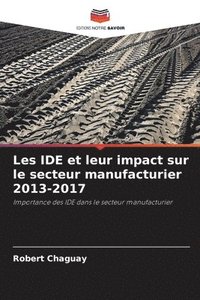 bokomslag Les IDE et leur impact sur le secteur manufacturier 2013-2017