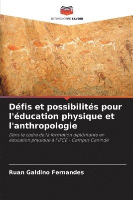 bokomslag Dfis et possibilits pour l'ducation physique et l'anthropologie