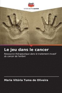 bokomslag Le jeu dans le cancer