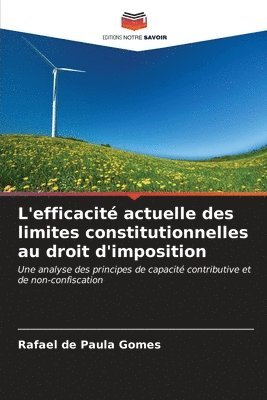 bokomslag L'efficacit actuelle des limites constitutionnelles au droit d'imposition