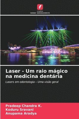 Laser - Um raio mgico na medicina dentria 1