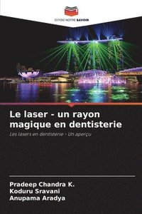 bokomslag Le laser - un rayon magique en dentisterie