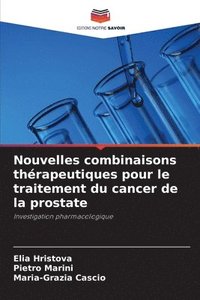 bokomslag Nouvelles combinaisons thrapeutiques pour le traitement du cancer de la prostate