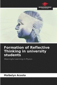 bokomslag Formation of Reflective Thinking in university students