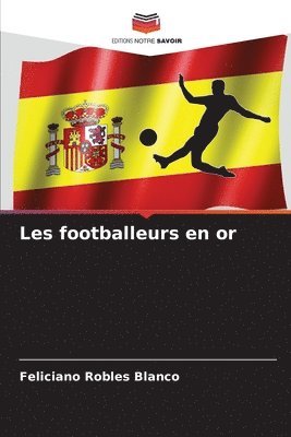 bokomslag Les footballeurs en or