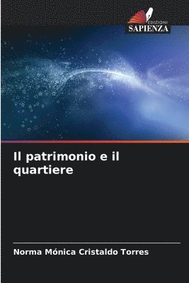 bokomslag Il patrimonio e il quartiere