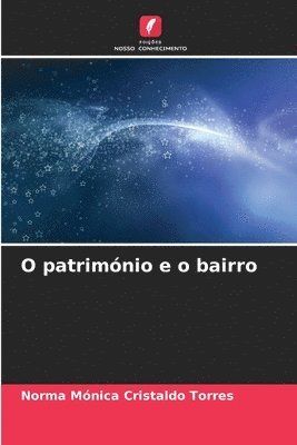 O patrimnio e o bairro 1