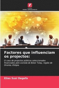 bokomslag Factores que influenciam os projectos