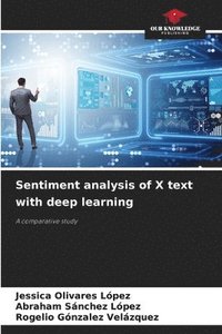 bokomslag Sentiment analysis of X text with deep learning