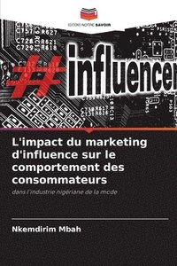 bokomslag L'impact du marketing d'influence sur le comportement des consommateurs