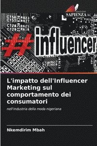 bokomslag L'impatto dell'Influencer Marketing sul comportamento dei consumatori