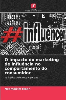 bokomslag O impacto do marketing de influncia no comportamento do consumidor