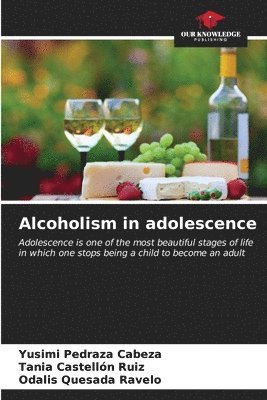 Alcoholism in adolescence 1