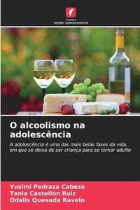 bokomslag O alcoolismo na adolescncia