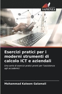 Esercizi pratici per i moderni strumenti di calcolo ICT e aziendali 1