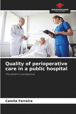 bokomslag Quality of perioperative care in a public hospital