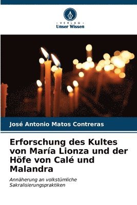 bokomslag Erforschung des Kultes von Mara Lionza und der Hfe von Cal und Malandra