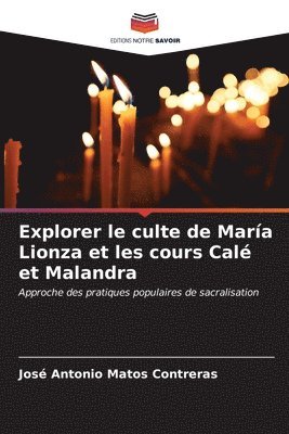 bokomslag Explorer le culte de Mara Lionza et les cours Cal et Malandra