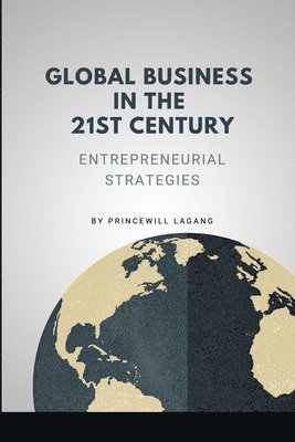 bokomslag Global Business in the 21st Century