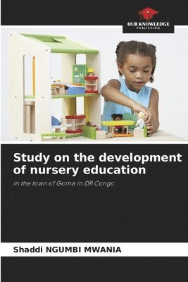 bokomslag Study on the development of nursery education