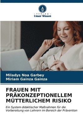 bokomslag Frauen Mit Prkonzeptionellem Mtterlichem Risiko