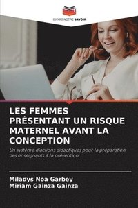 bokomslag Les Femmes Prsentant Un Risque Maternel Avant La Conception