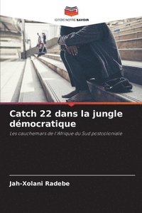 bokomslag Catch 22 dans la jungle dmocratique