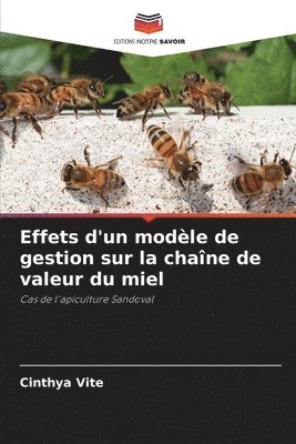 bokomslag Effets d'un modle de gestion sur la chane de valeur du miel