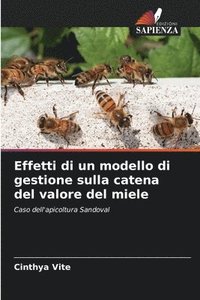 bokomslag Effetti di un modello di gestione sulla catena del valore del miele