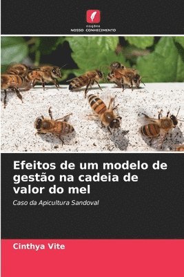 Efeitos de um modelo de gesto na cadeia de valor do mel 1