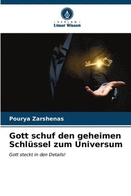 Gott schuf den geheimen Schlssel zum Universum 1