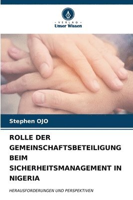 bokomslag Rolle Der Gemeinschaftsbeteiligung Beim Sicherheitsmanagement in Nigeria