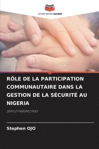 bokomslag Rle de la Participation Communautaire Dans La Gestion de la Scurit Au Nigeria