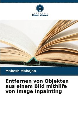 Entfernen von Objekten aus einem Bild mithilfe von Image Inpainting 1