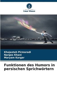 bokomslag Funktionen des Humors in persischen Sprichwrtern