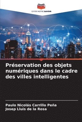 bokomslag Prservation des objets numriques dans le cadre des villes intelligentes