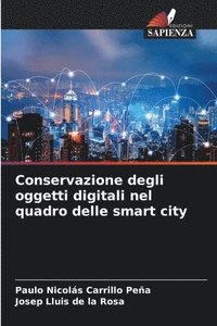 bokomslag Conservazione degli oggetti digitali nel quadro delle smart city