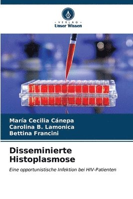 Disseminierte Histoplasmose 1