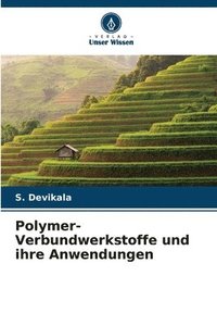 bokomslag Polymer-Verbundwerkstoffe und ihre Anwendungen