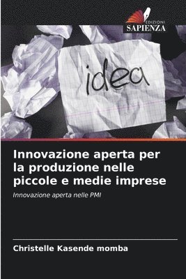 bokomslag Innovazione aperta per la produzione nelle piccole e medie imprese