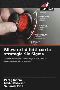 bokomslag Rilevare i difetti con la strategia Six Sigma