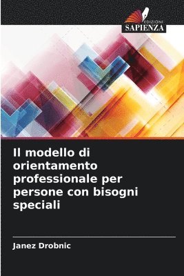 Il modello di orientamento professionale per persone con bisogni speciali 1