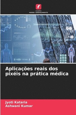 bokomslag Aplicaes reais dos pixis na prtica mdica