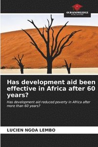 bokomslag Has development aid been effective in Africa after 60 years?