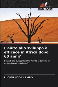 bokomslag L'aiuto allo sviluppo  efficace in Africa dopo 60 anni?